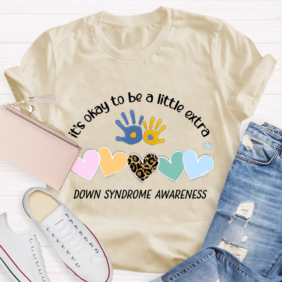 It's Okay To Be A Little Extra Down Syndrome Awareness T-Shirt
