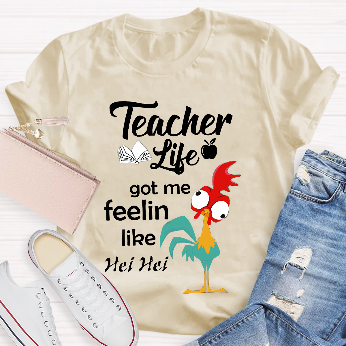 Teacher Life Got Me Feeling Like Hei Hei T-Shirt