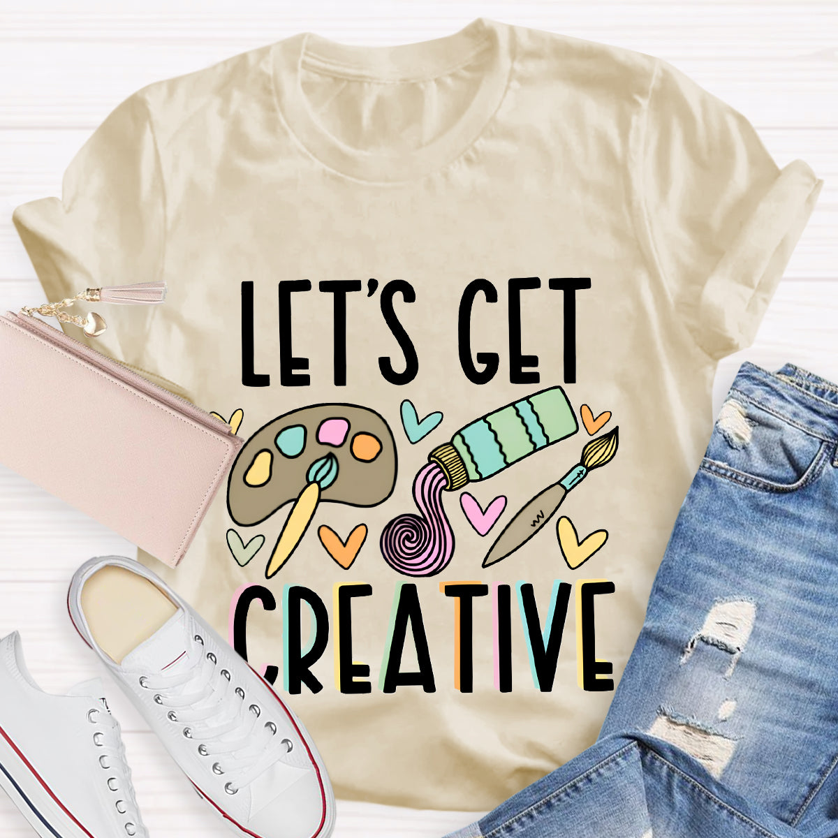 Let's Get Creative Art Teacher T-Shirt