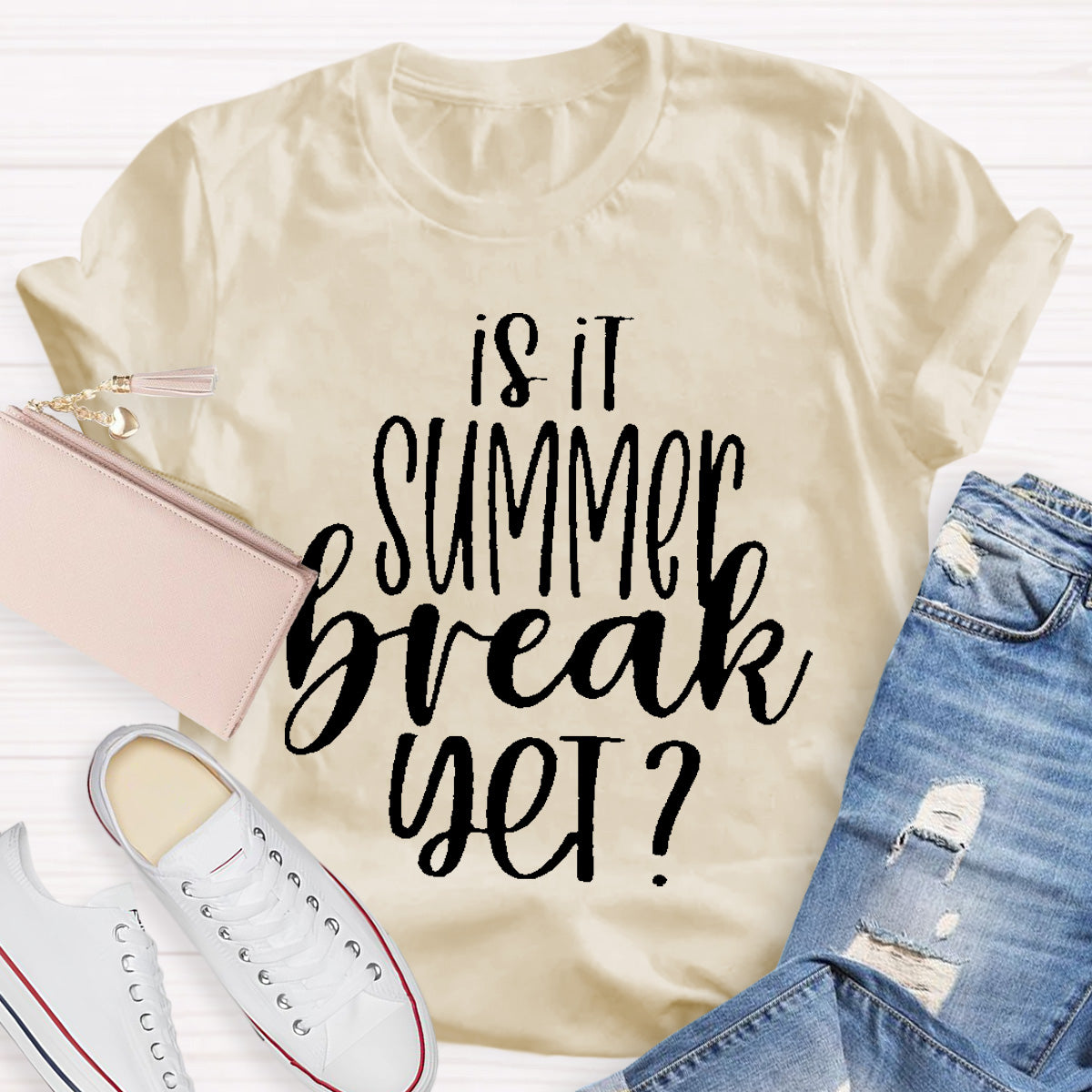 Is It Summer Break Yet Teacher T-Shirt