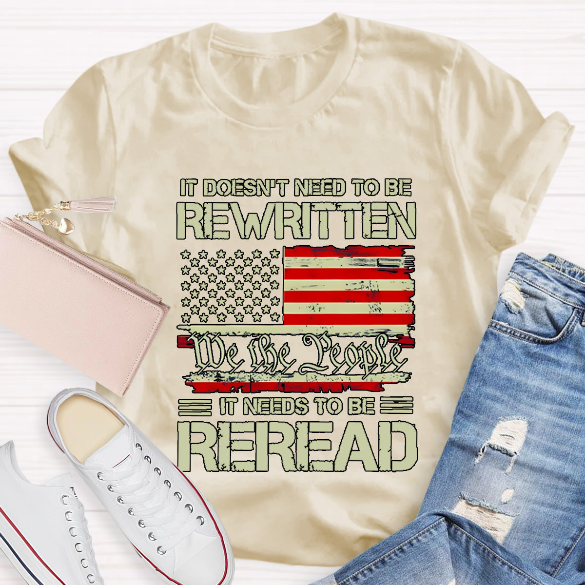 It Doesn't To Be Rewritten It Needs To Be Reread Teacher T-Shirt