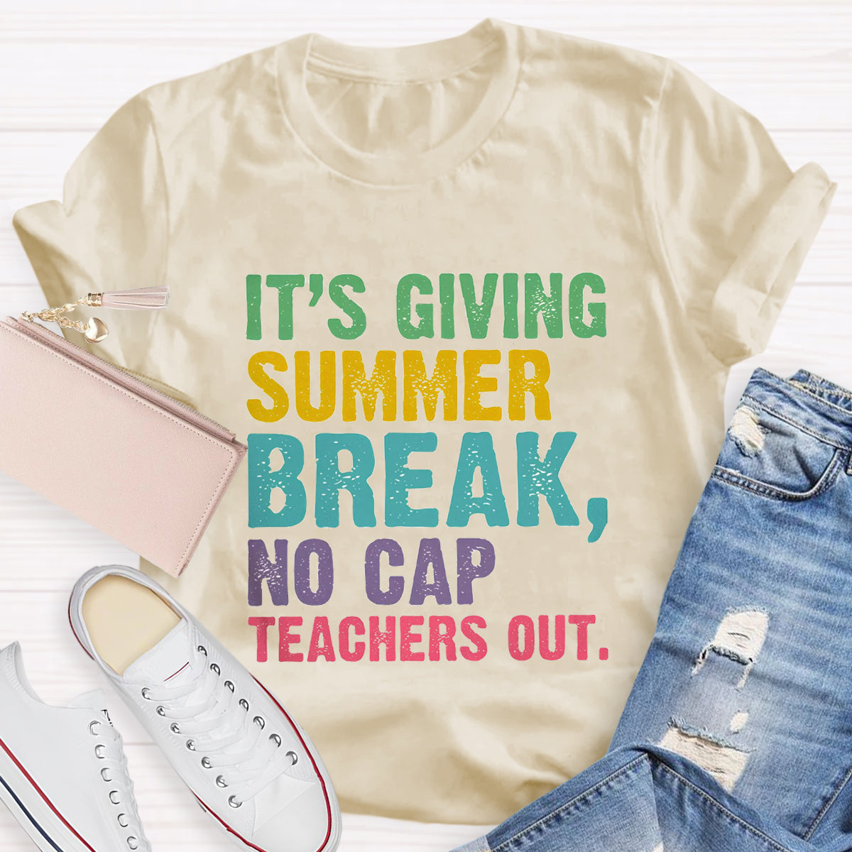 It's Giving Summer Break No Cap Teaches Out T-Shirt