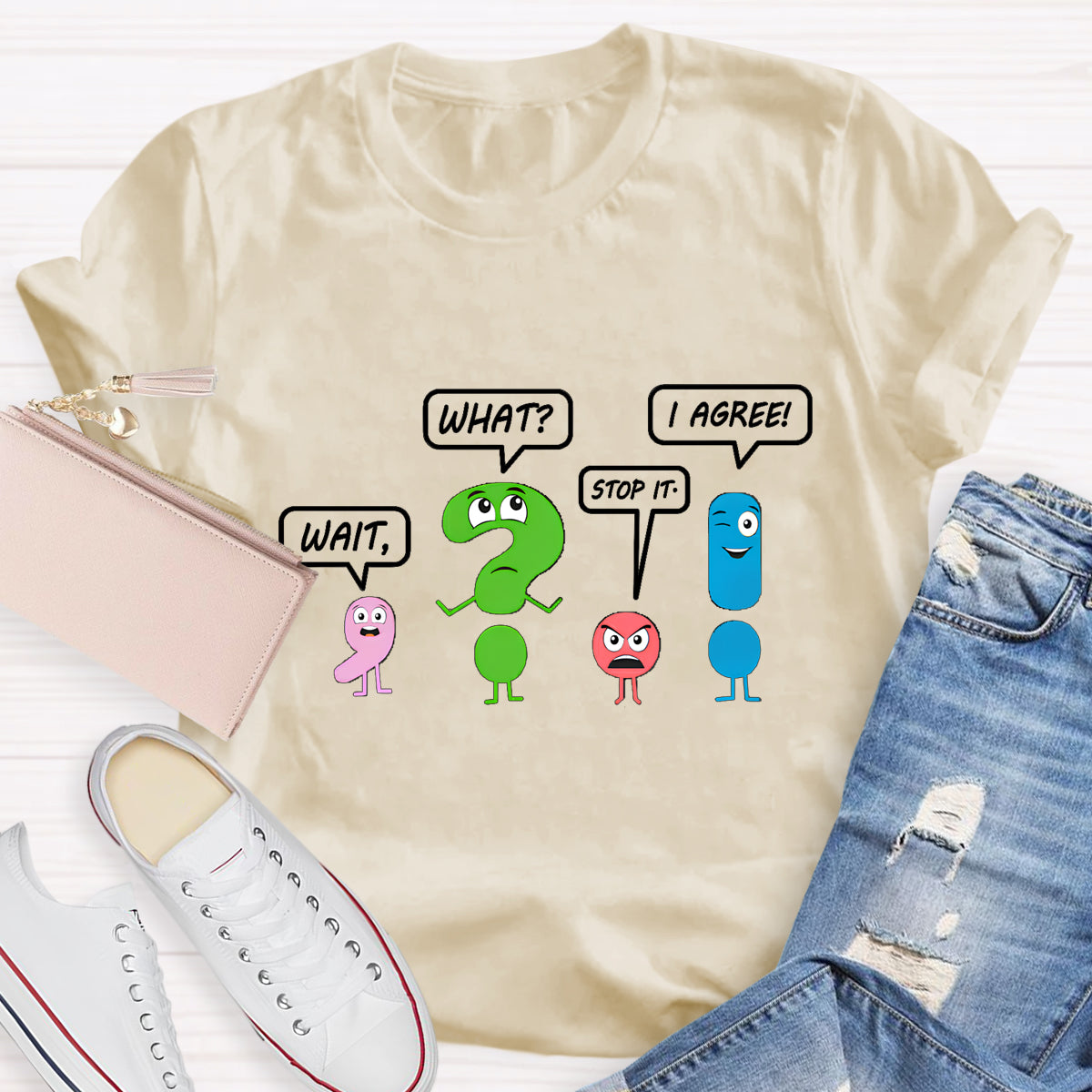 Wait What Stop It I Agree T-Shirt