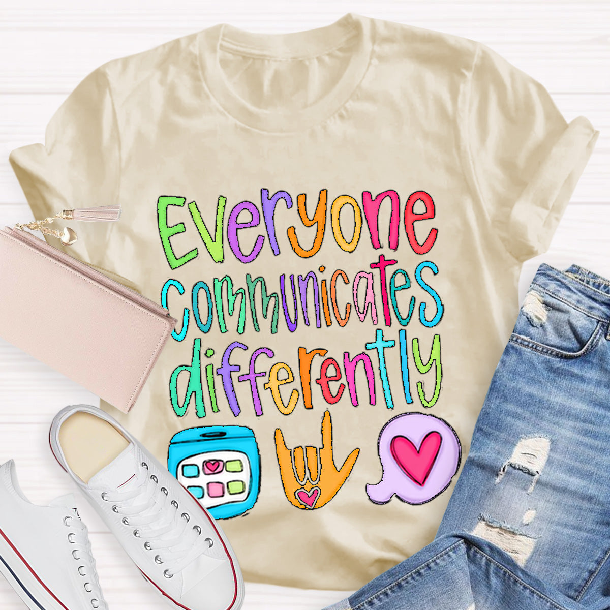 Everyone Communicates Differently Teacher T-Shirt