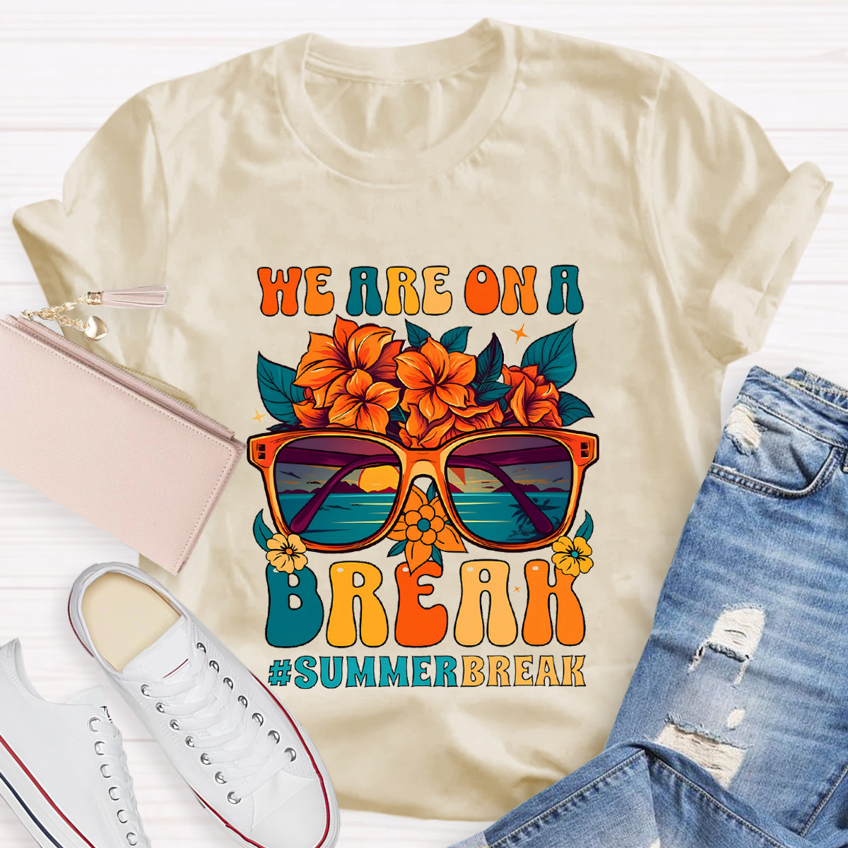We Are On A Break Summer Break Floral Teacher T-Shirt