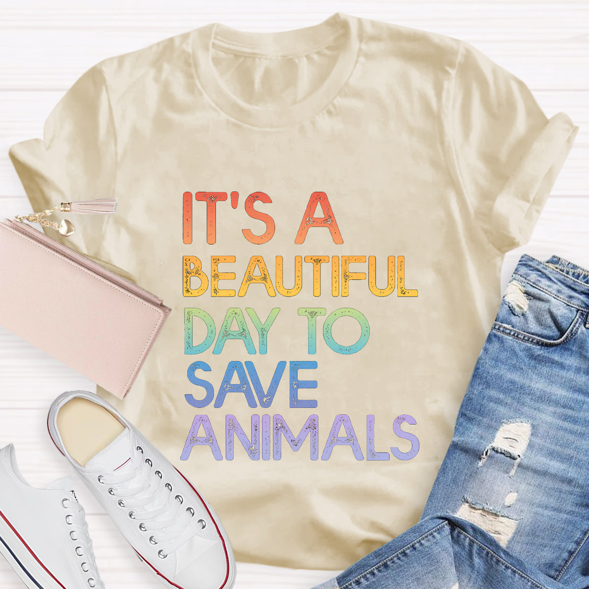 It's A Beautiful Day To Save Animals T-Shirt