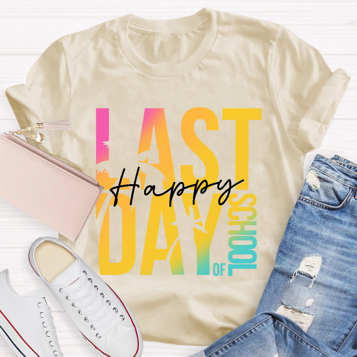 Happy Last day Of School Teacher T-Shirt