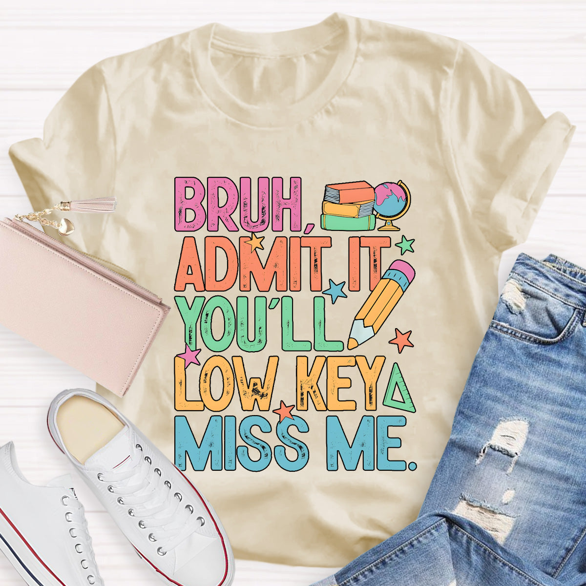 Bruh Admit It You'll Low Key Miss Me Teacher T-Shirt