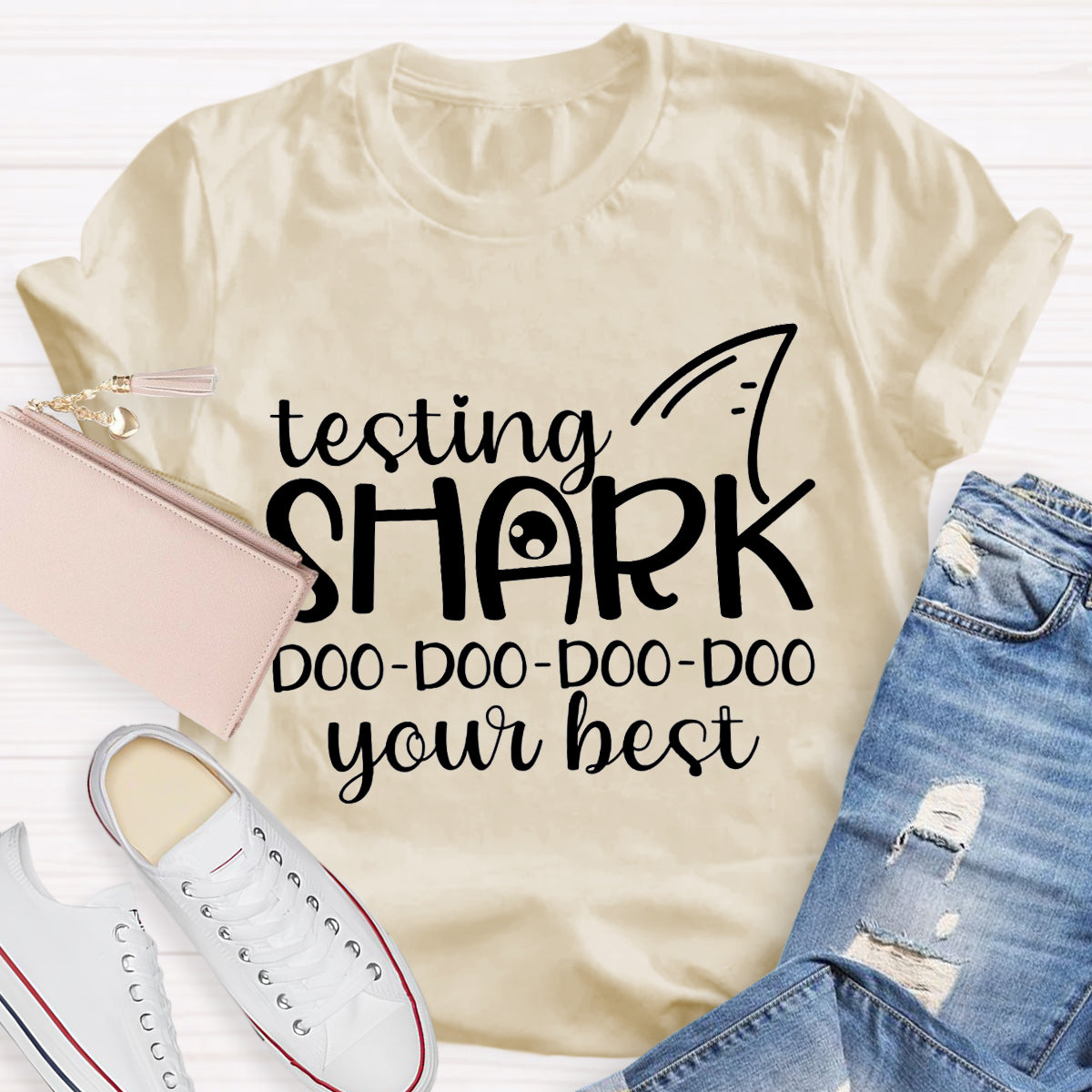 Testing Shark Do Do Do Your Best Teacher T-Shirt