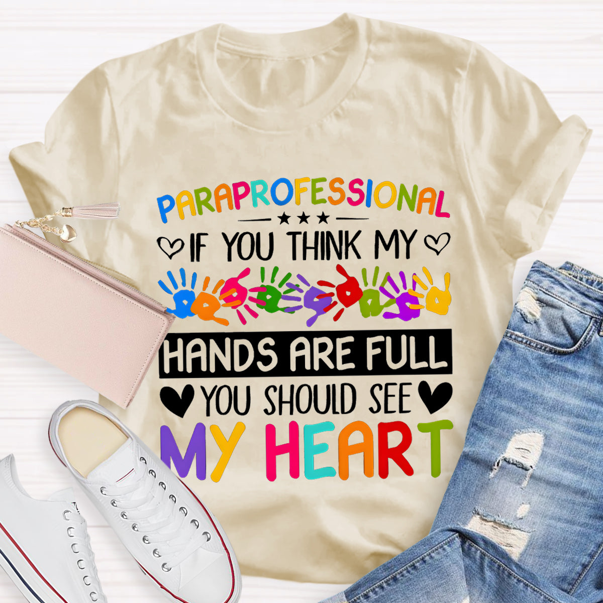 If You Think My Hands Are Full Of You Should See My Heart Teacher T-Shirt
