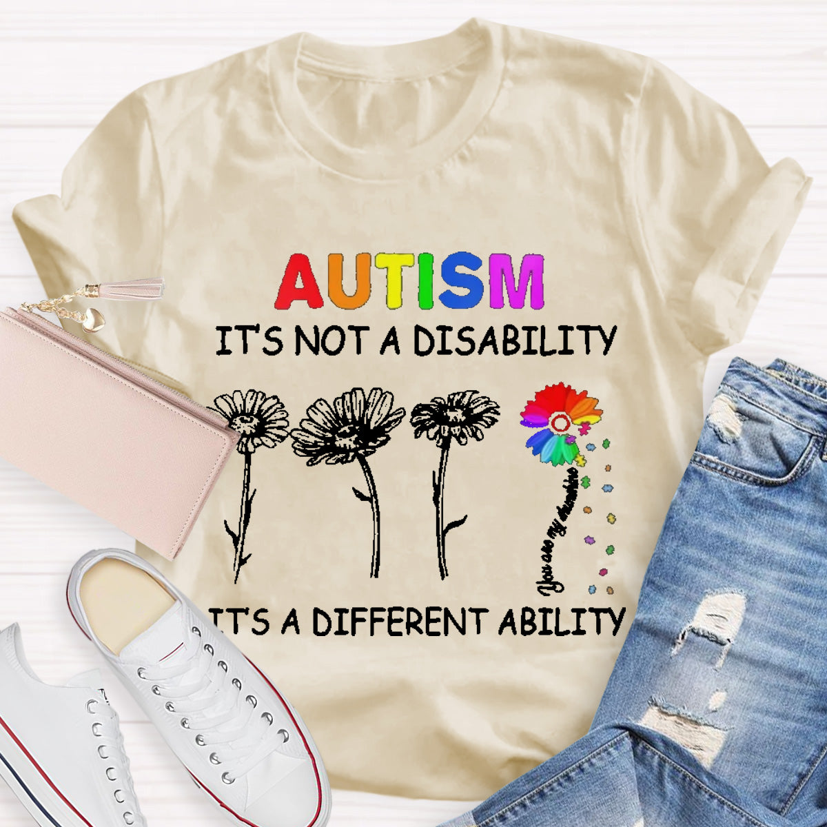 Autism Is Not A Disability It's A Different Ability Colorful  Flower T-Shirt