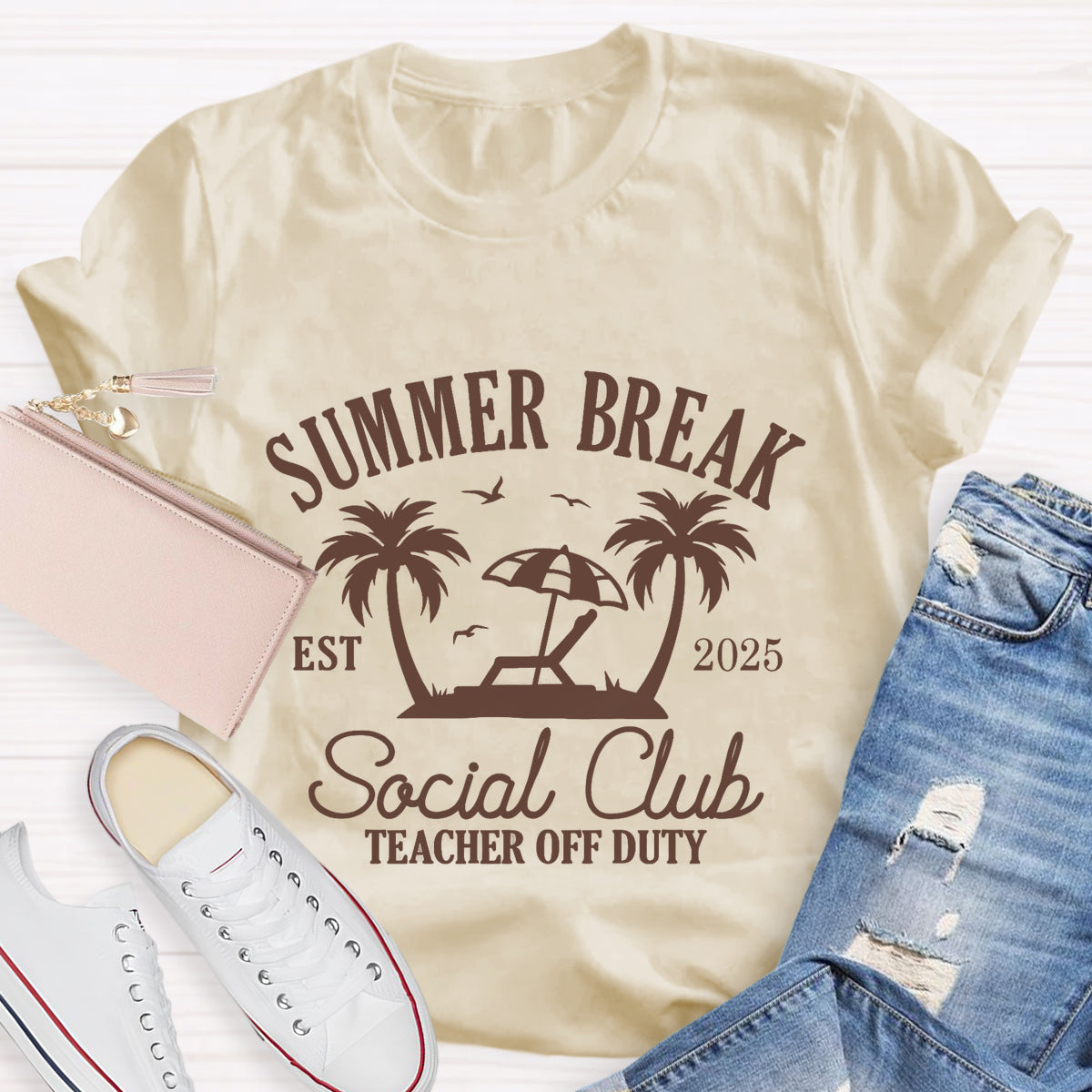 Summer Break Social Club Teachers Off Duty T-Shirt