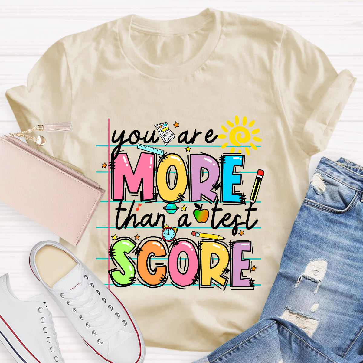 Your More Than A Test Score T-Shirt
