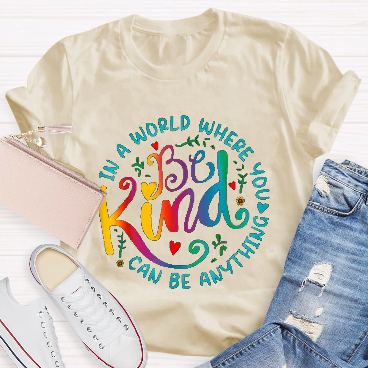In A World You  Can Be Anything Teacher T-Shirt