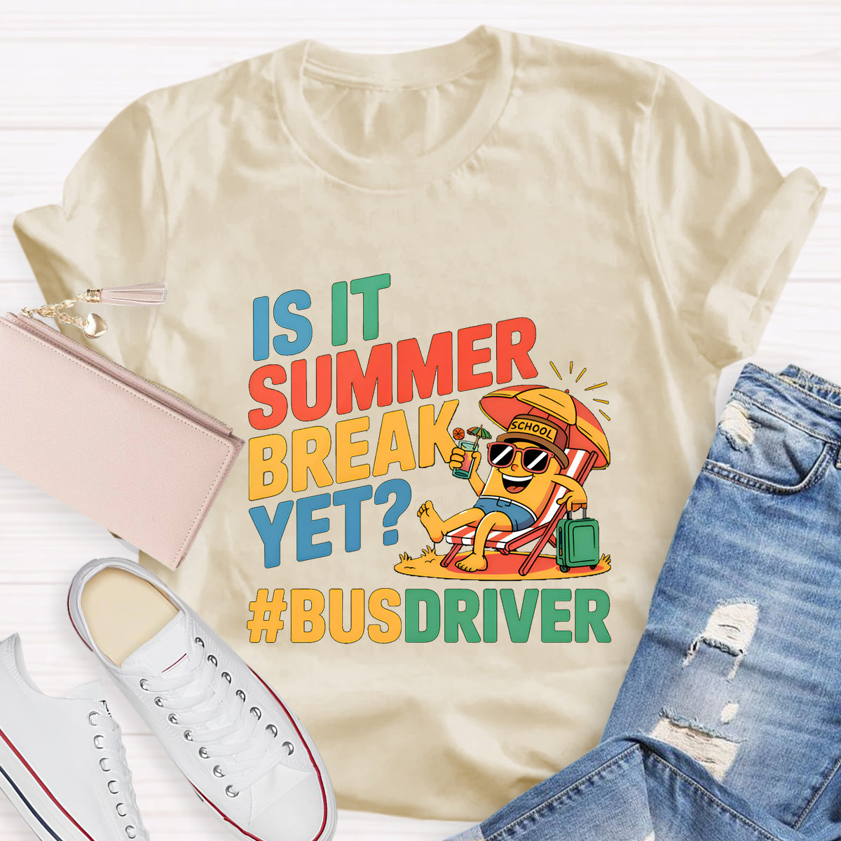 Is It Summer Break Yet? Bus Driver T-Shirt