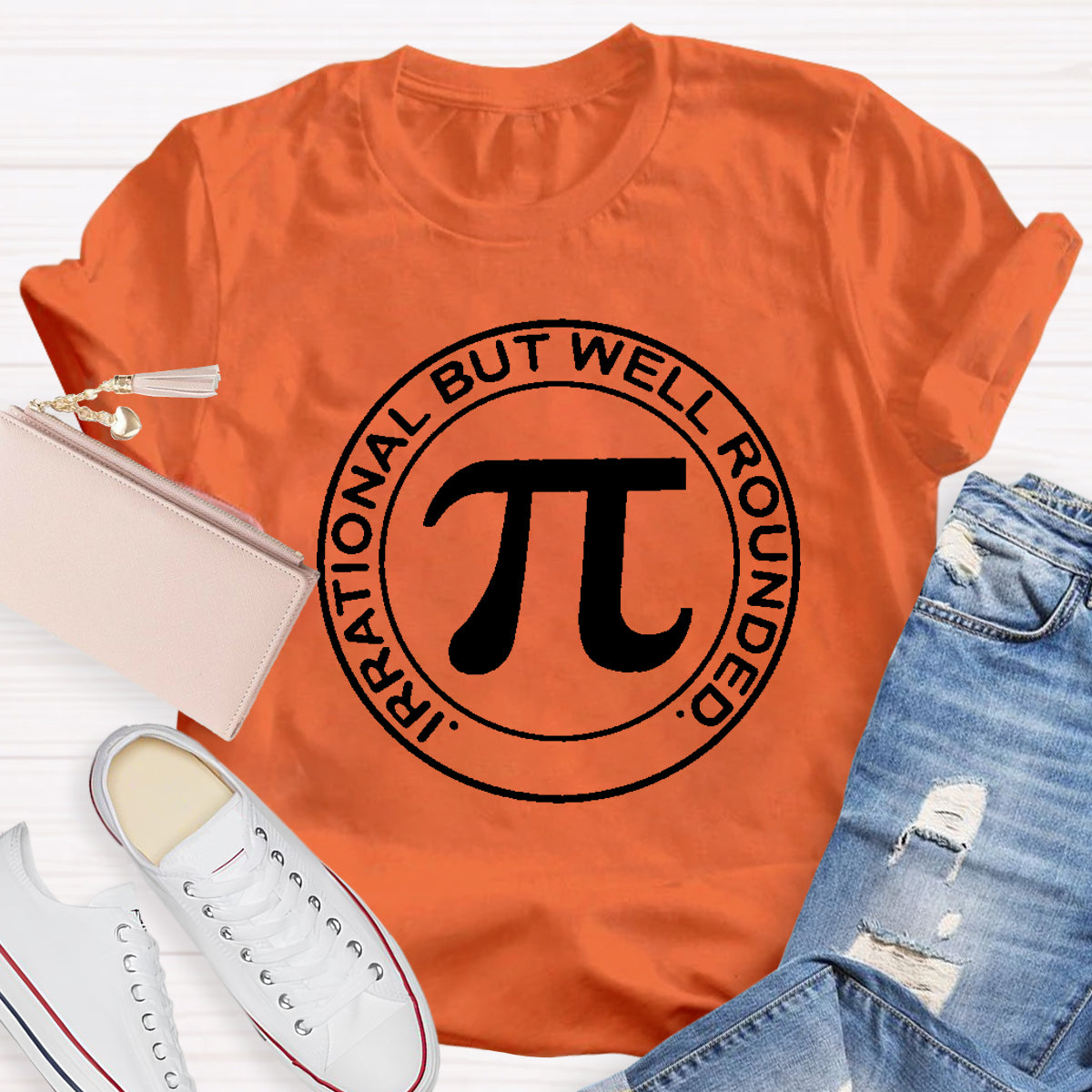 Irrational But Well Rounded Math Teacher T-Shirt