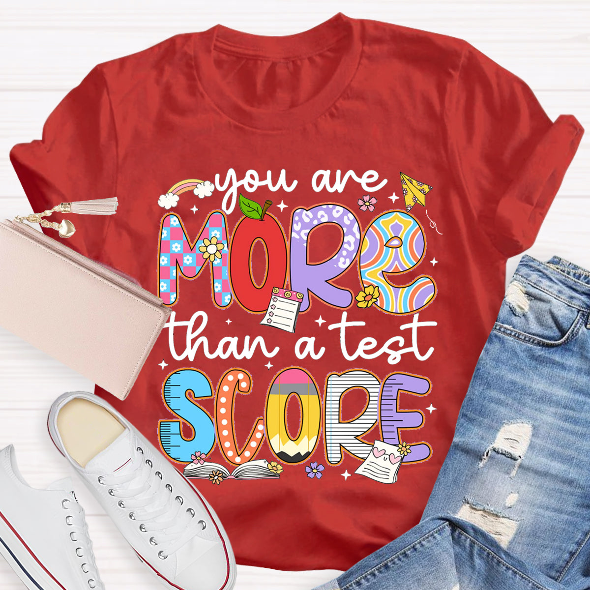 You Are More Than A Test Score Teacher T-Shirt