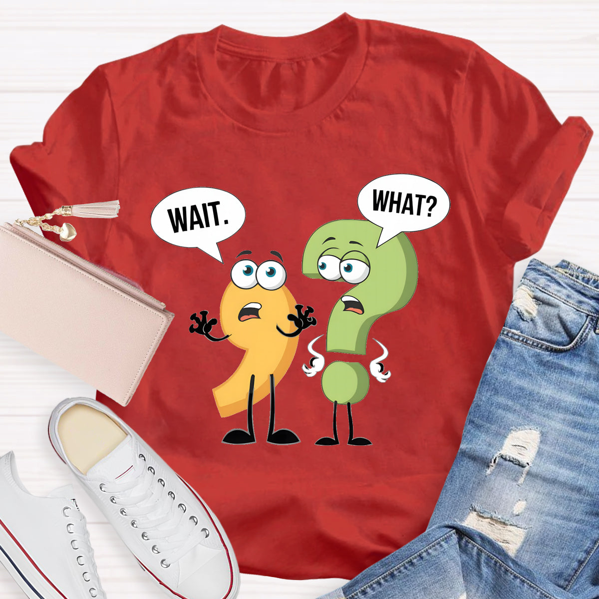 Wait What English Teacher T-Shirt