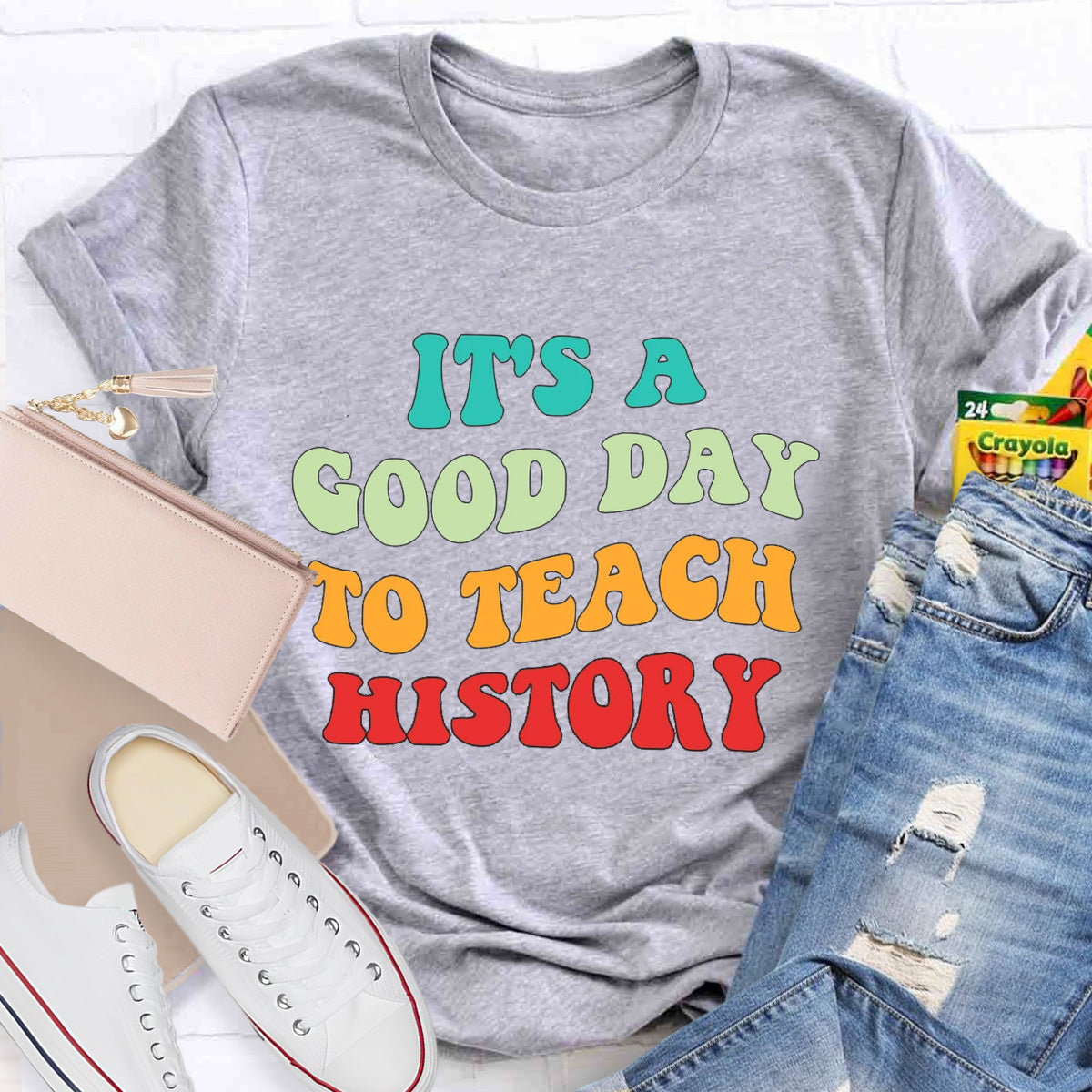 It's A Good Day To Teach History Teacher T-Shirt
