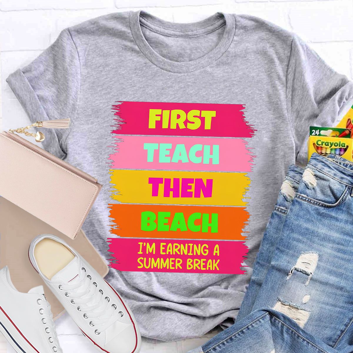 I'm Earning A Summer Break Teacher T-Shirt