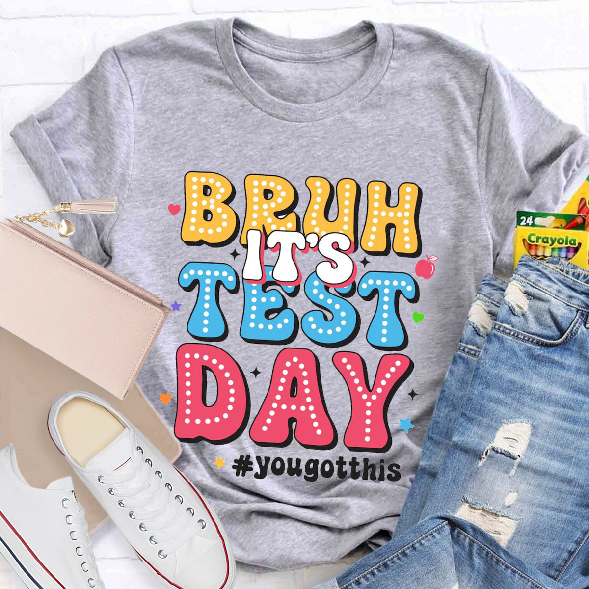Bruh It's Test Day Teacher T-Shirt