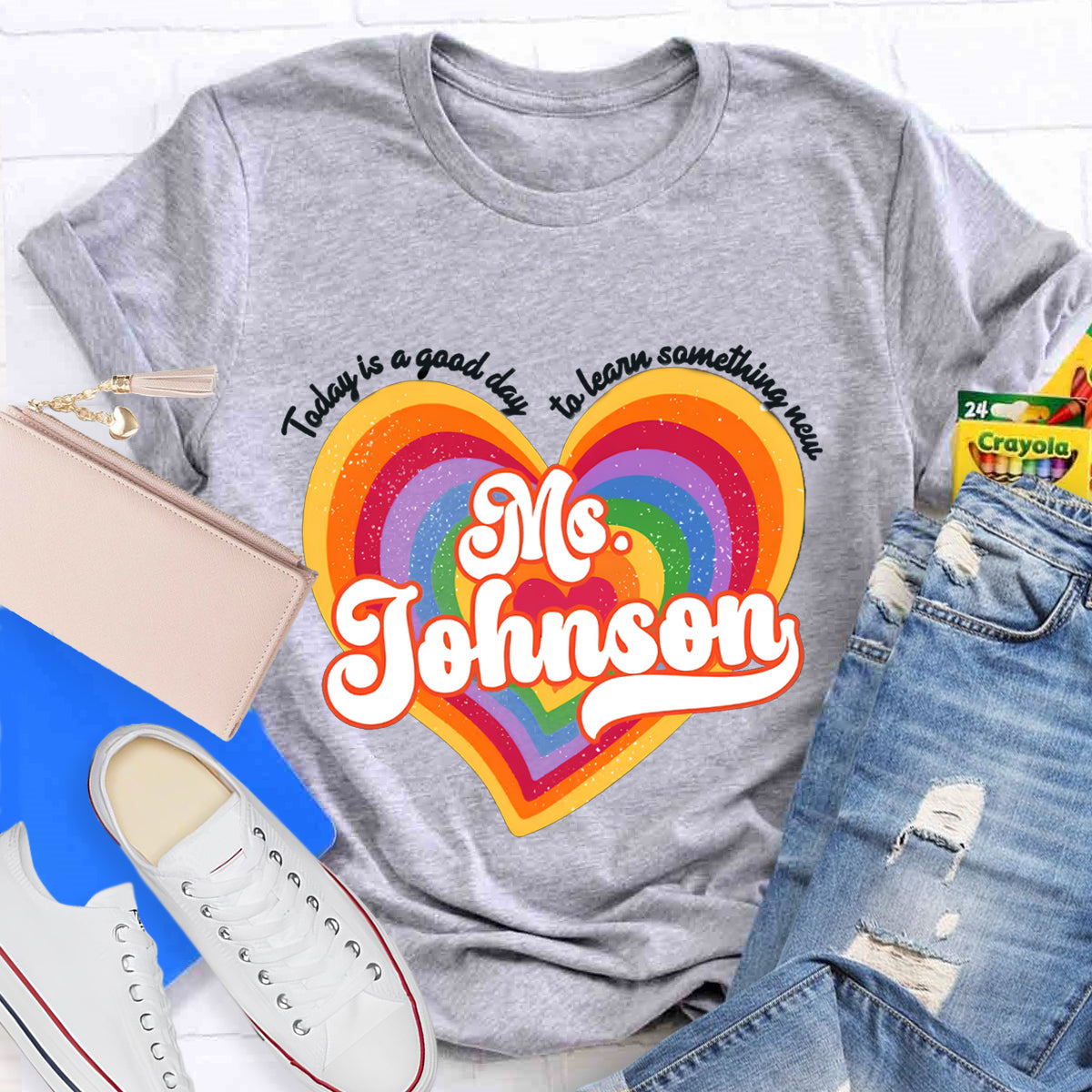 Personalized Name Today Is A Good Day To Learn Something New Colorful Heart T-Shirt