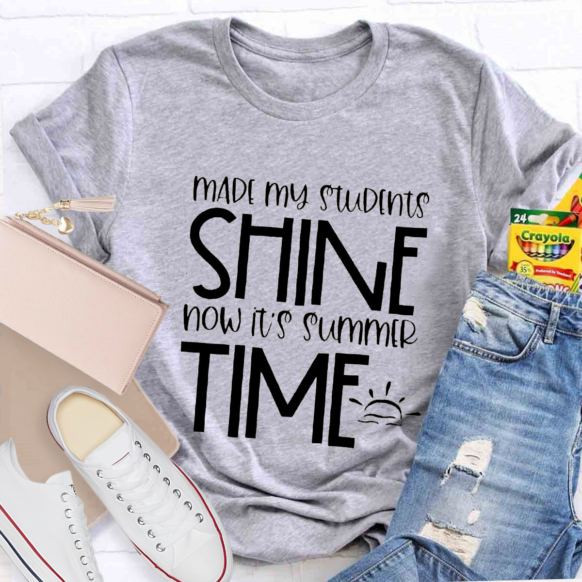Made My Students Shine Now It's Summer Time Teacher T-Shirt