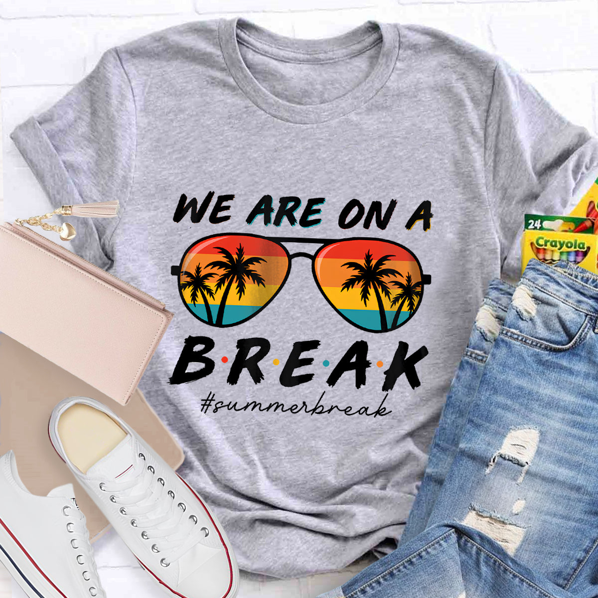 We Are On A Break Summer Break Teacher T-Shirt