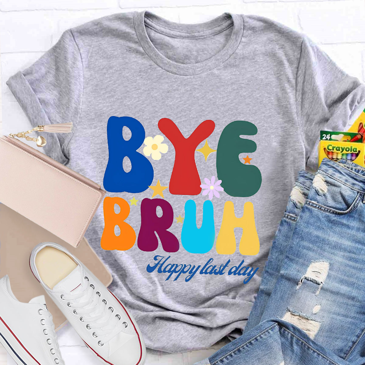 Bye Bruh  Happy Last Day Teacher T-Shirt