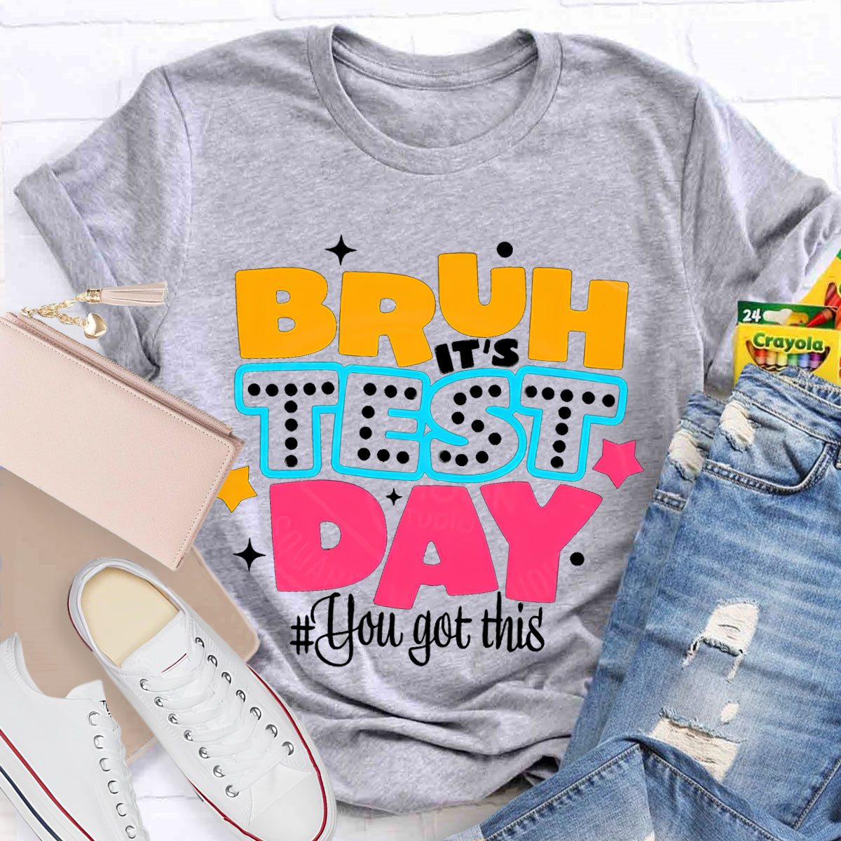 Bruh It's Test Day You Got This Teacher T-Shirt
