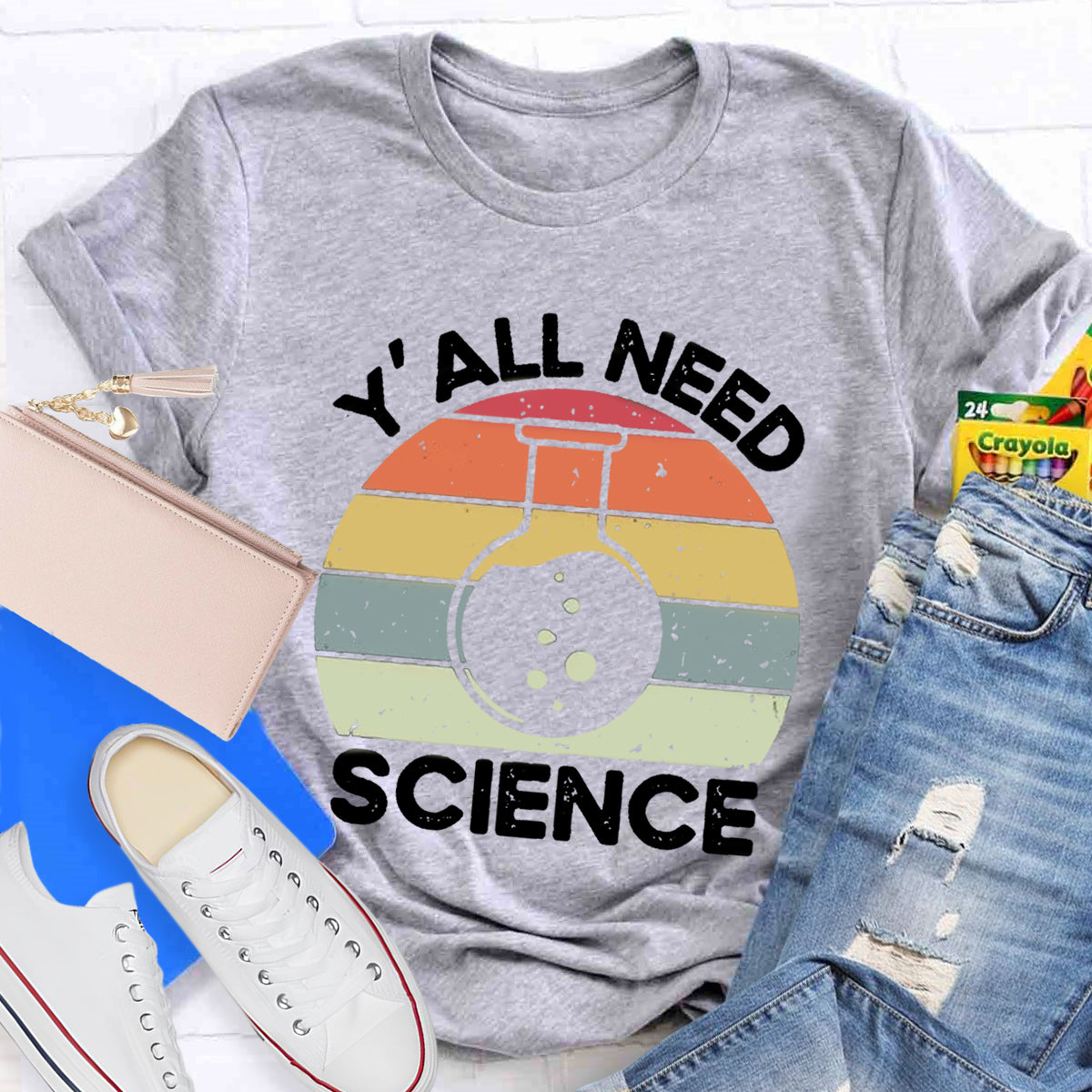 Y'all Need Science Teacher T-Shirt