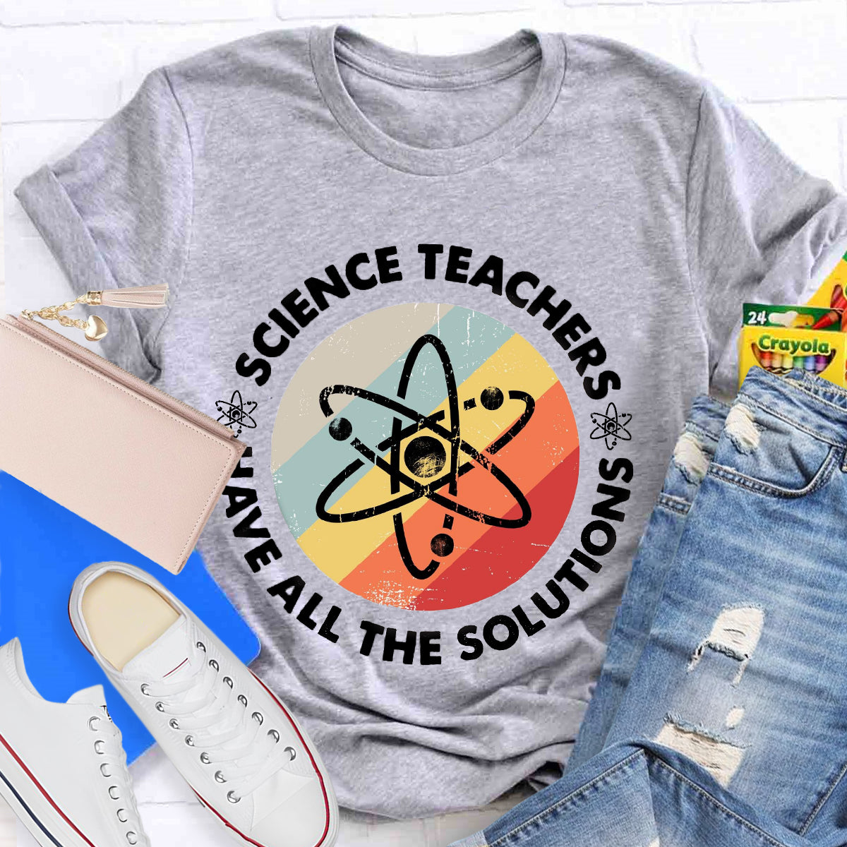 Science Teacher Have All The Solutions T-Shirt