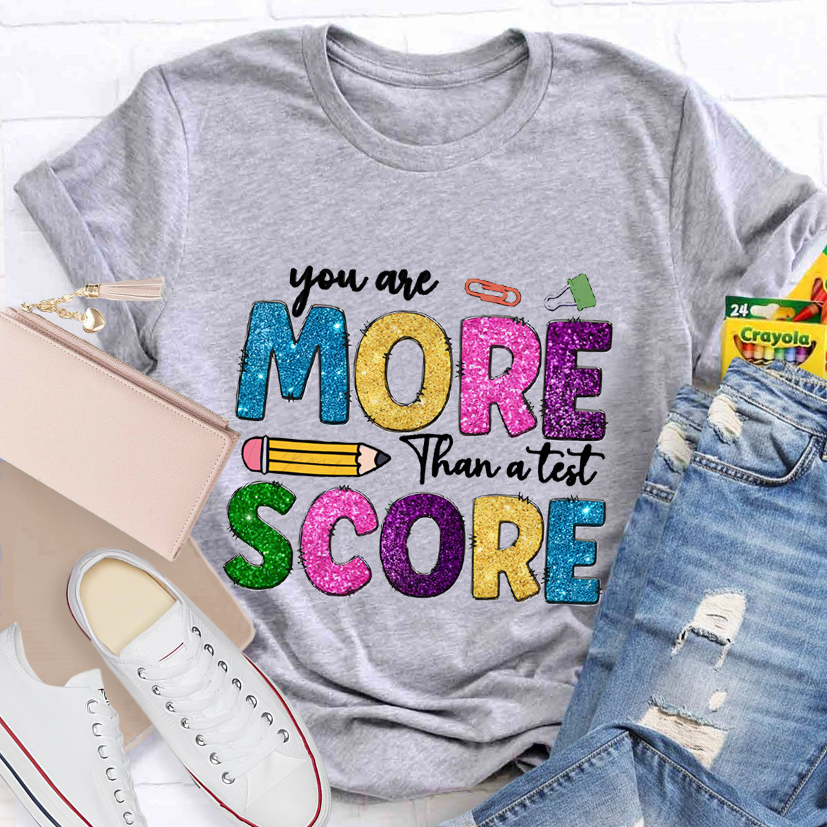 You Are More Than A Test Score Teacher T-Shirt