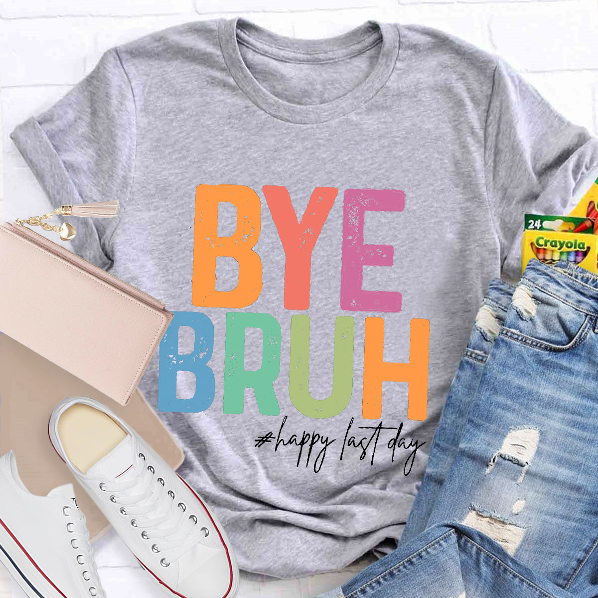 Bye Bruh Happy Last Day Teacher T-Shirt