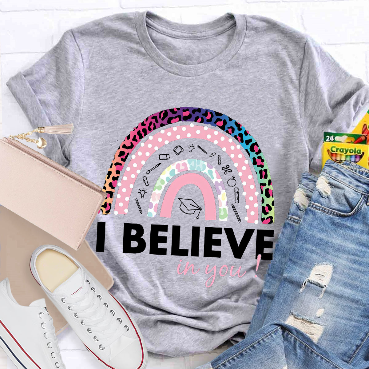 I Believe In YouTeacher T-Shirt