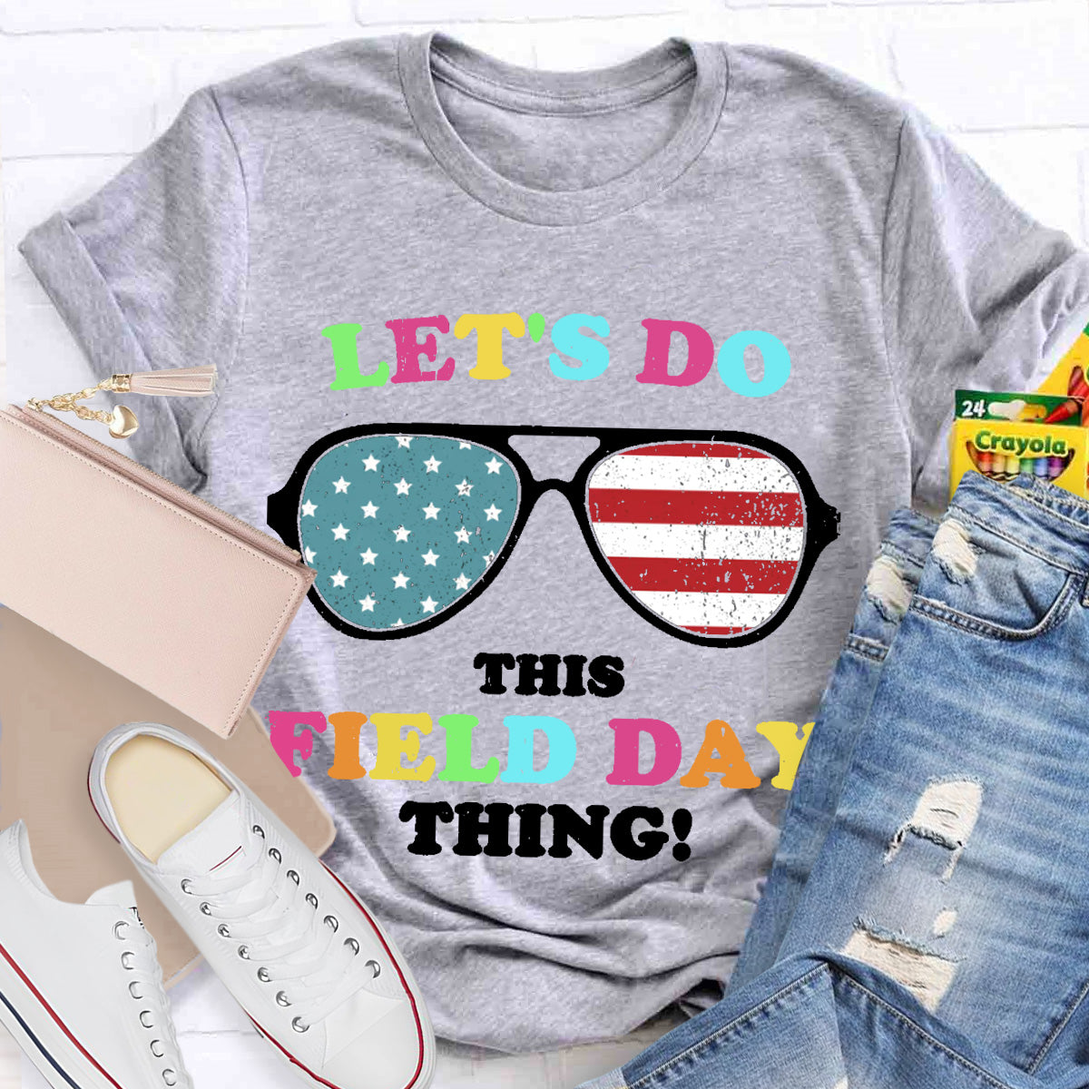 Let's Do This Field Day Thing Sunglasses Teacher T-Shirt