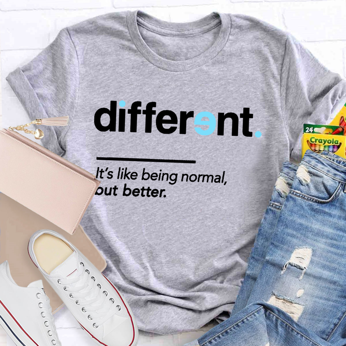 Different It's Like Being Normal But Better Teacher T-Shirt