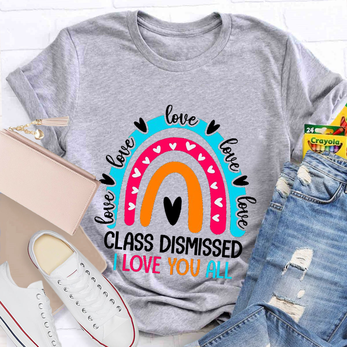 Class Dismissed I Love You All Rainbow Heart Teacher T-Shirt