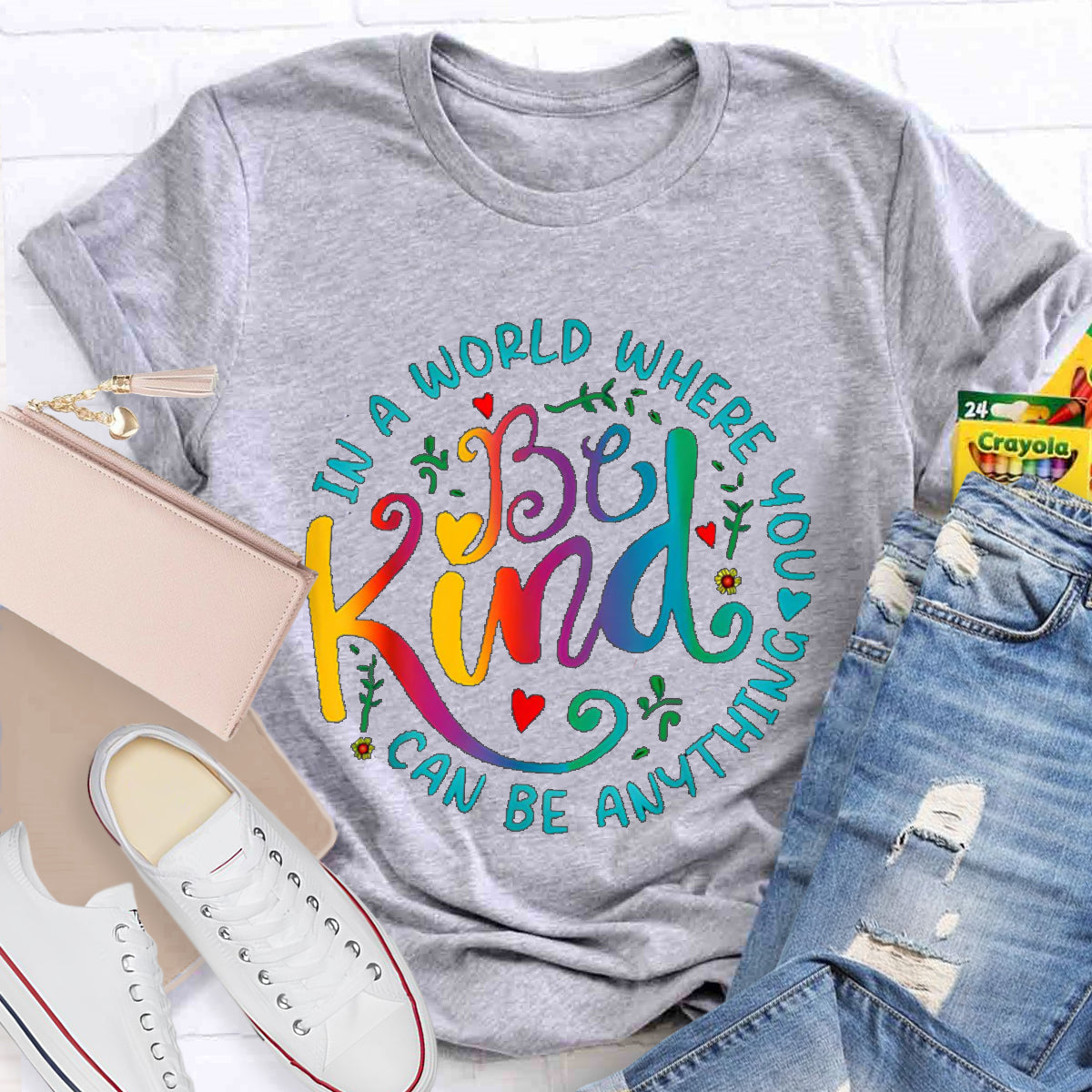 In A World You  Can Be Anything Teacher T-Shirt