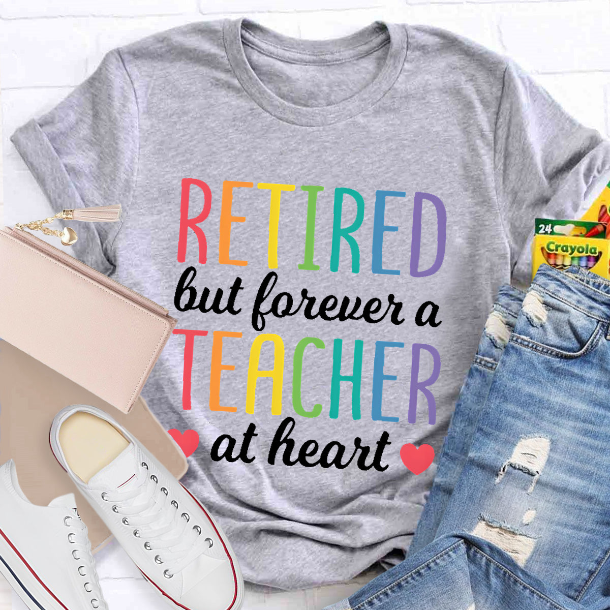 Retired But Forever A Teacher At Heart  T-Shirt