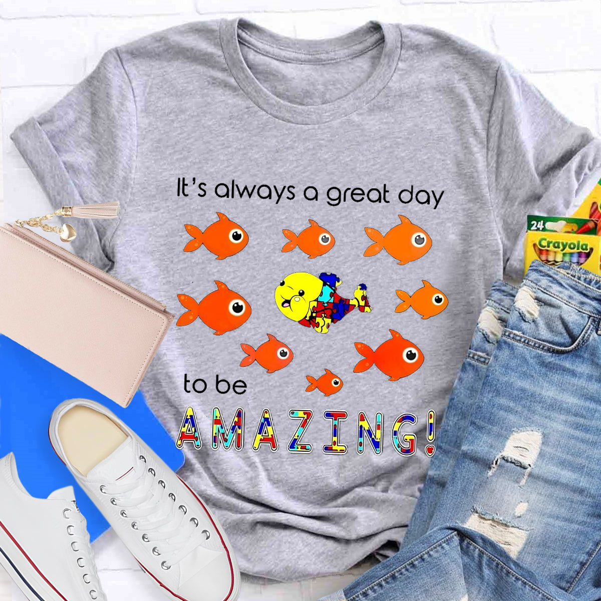 It's Always A Great Day To Be Amazing T-Shirt