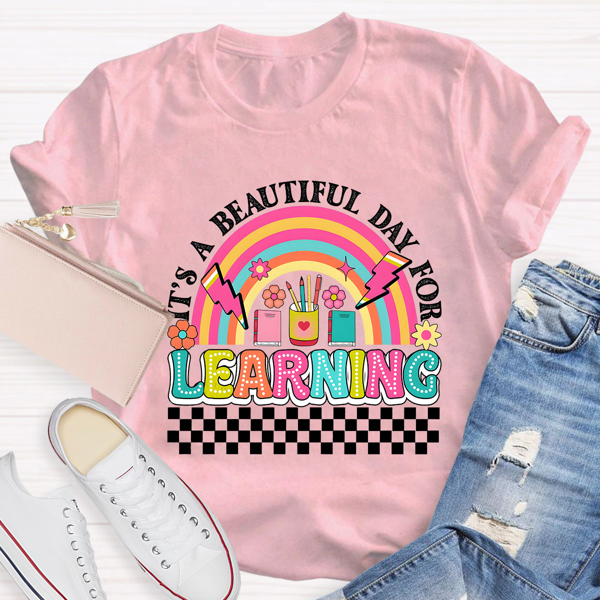 It's A Beautiful Day For Learning Teacher T-Shirt