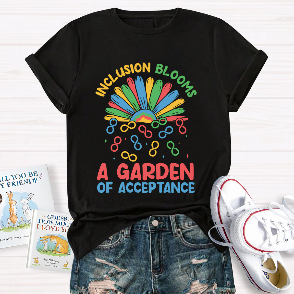 Inclusion Blooms A Garden Of Acceptance T-Shirt