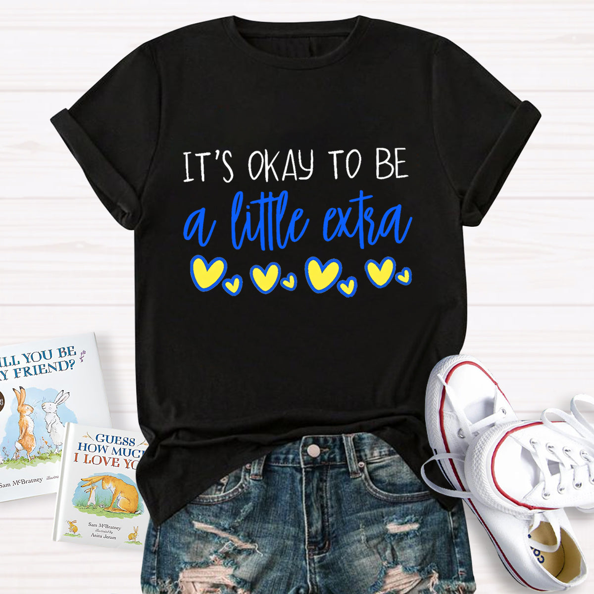 It's OK To Be A Little Extra Heart Printed T-Shirt