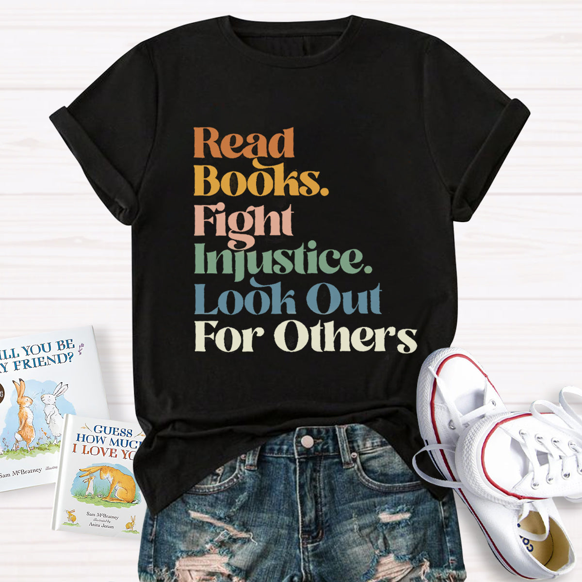 Read Books Fight Injustice Look Out For Others T-Shirt