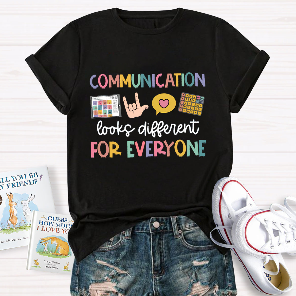 Communication Looks Different For Everyone T-Shirt