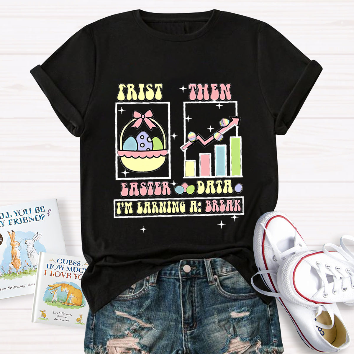 First Easter Then Data Teacher T-Shirt