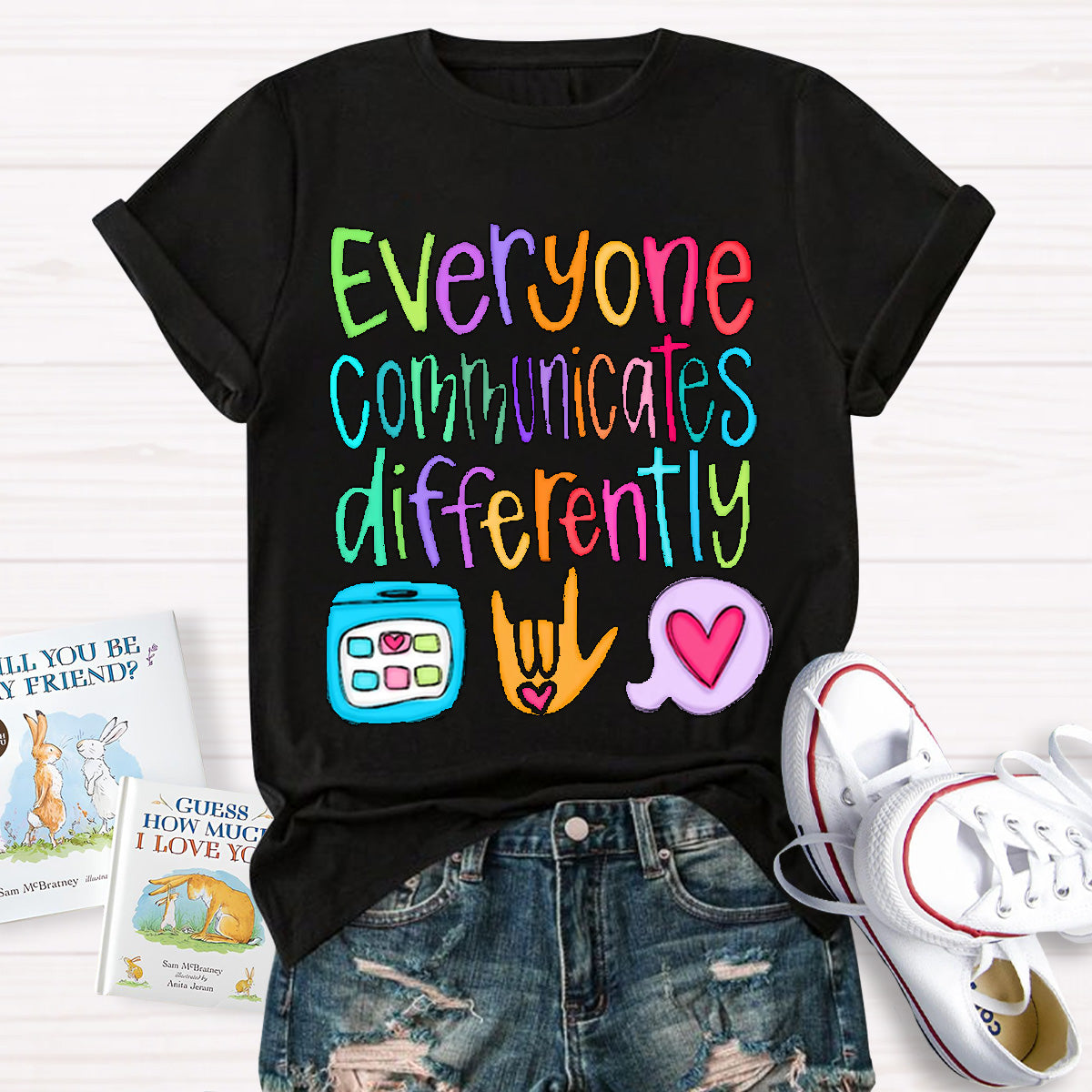 Everyone Communicates Differently Teacher T-Shirt