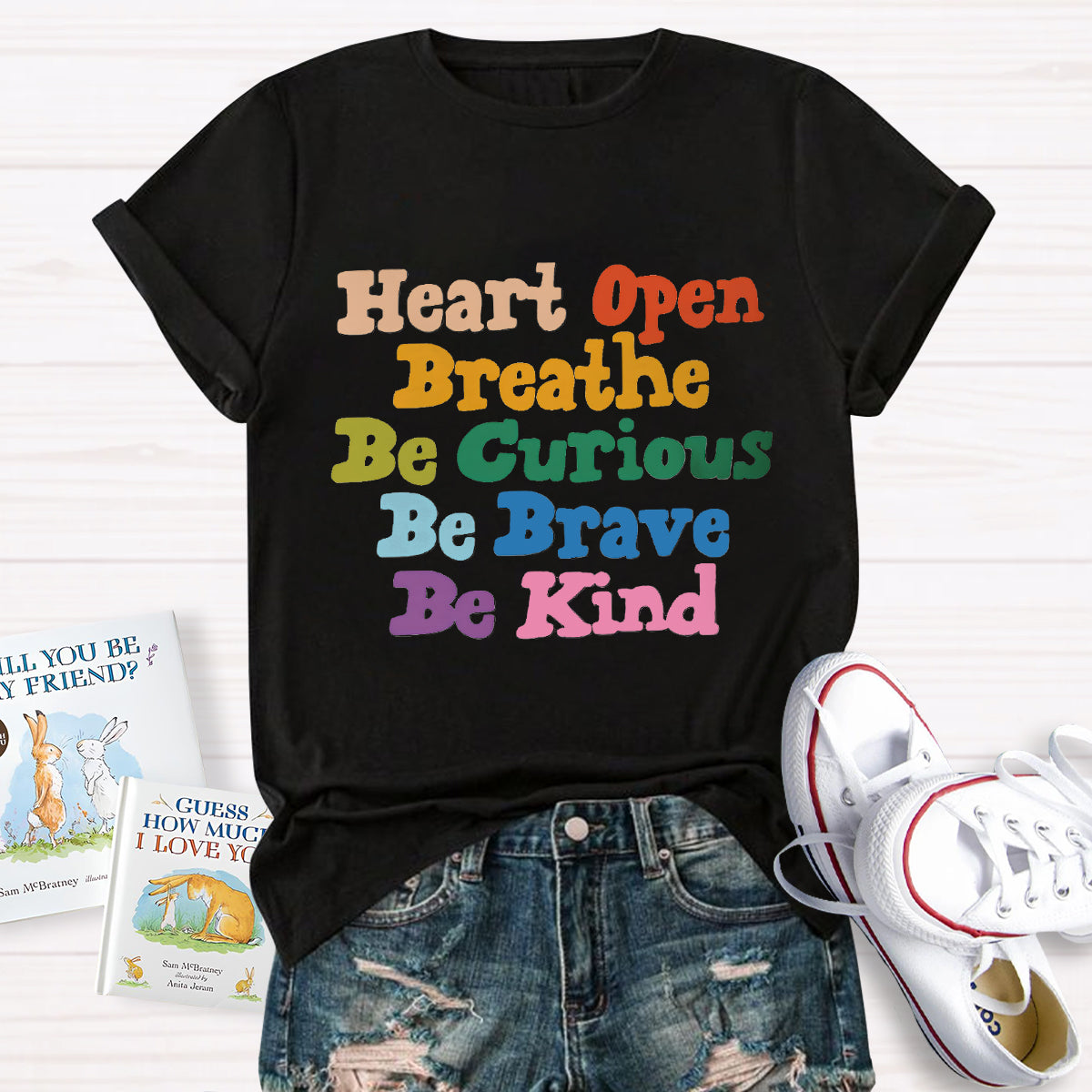 Heart Open Breathe Be Curious Be Brave Be Kind T-Shirt