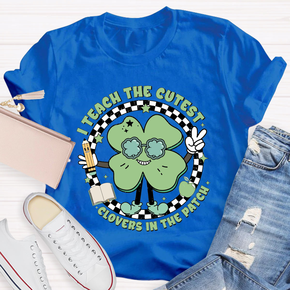 I Teach The Cutest Clovers In The Patch T-Shirt